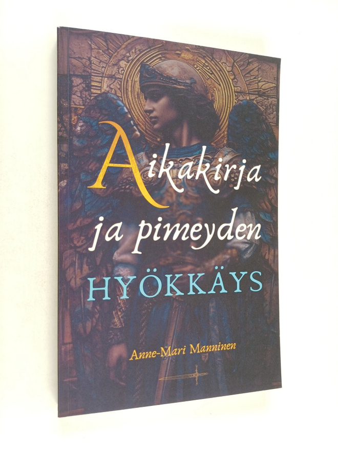 Anne-Mari Manninen : Aikakirja ja pimeyden hyökkäys