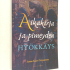 Anne-Mari Manninen : Aikakirja ja pimeyden hyökkäys - pikkukuva 1