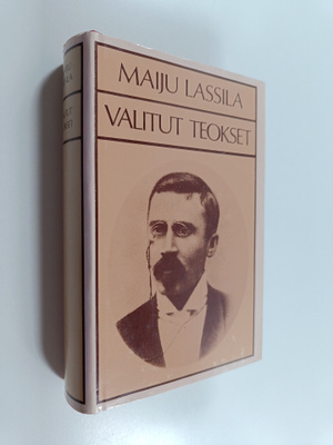 Maiju Lassila : Valitut teokset : Tulitikkuja lainaamassa...