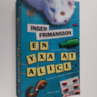 Inger Frimansson : En yxa åt Alice - pikkukuva 1