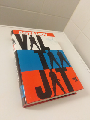 Pavel Astahov: Valtaajat