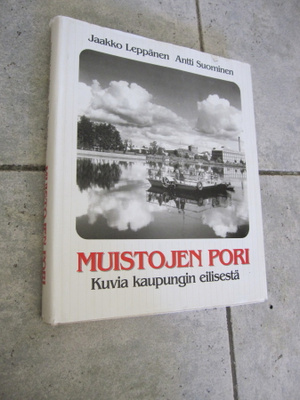 MUISTOJEN PORI KUVIA KAUPUNGIN EILISESTÄ !!