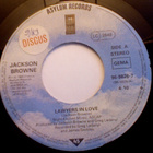 JACKSON BROWNE  ::  LAWYERS IN LOVE  ::  VINYYLI  7"    1983 - pikkukuva 3