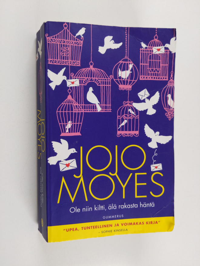 Jojo Moyes : Ole niin kiltti, älä rakasta häntä
