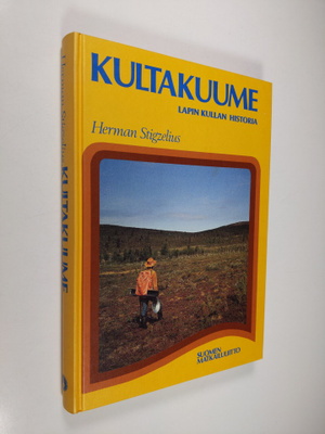 Herman Stigzelius : Kultakuume : Lapin kullan historia
