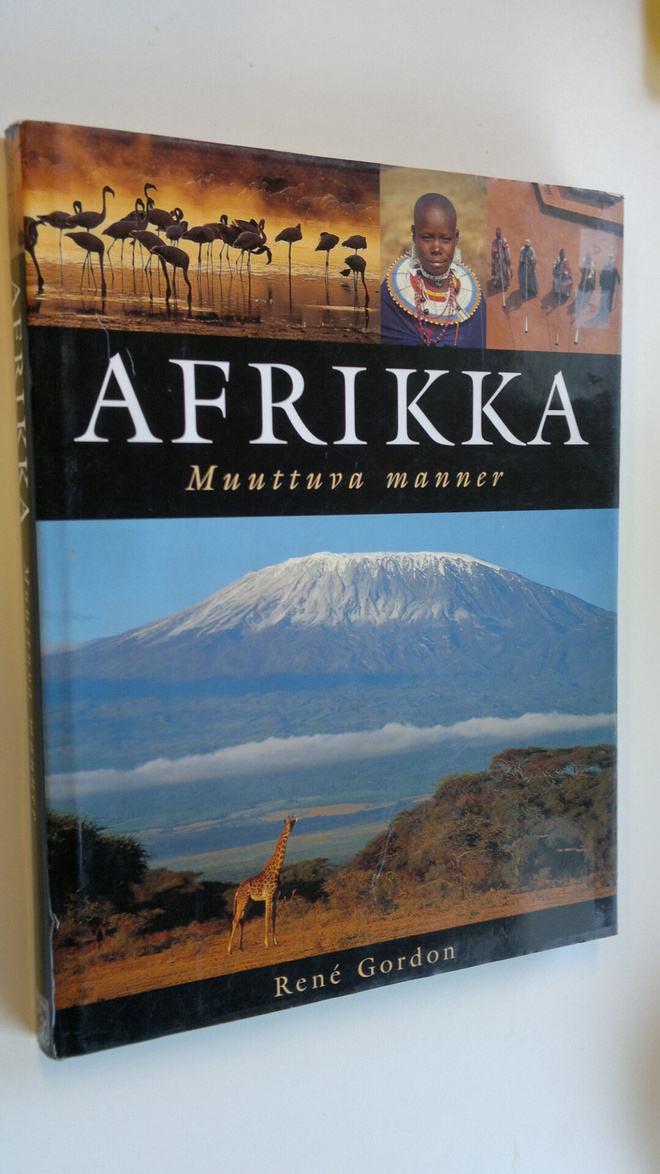 Rene Gordon : Afrikka : muuttuva manner