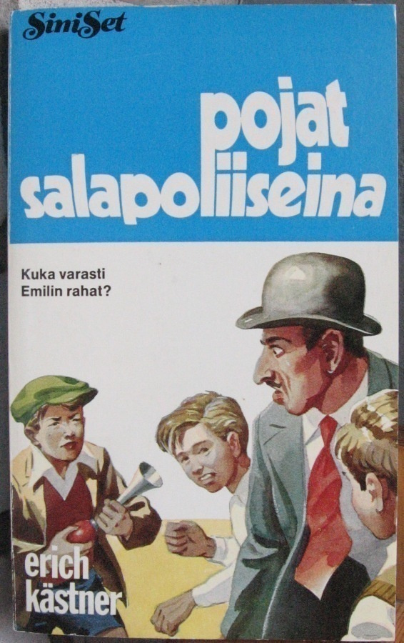 Erich Kästner: Pojat salapoliiseina, Wsoy 1973. 3p. 160 s.