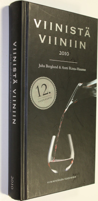 Viinistä viiniin 2010 : viininystävän vuosikirja