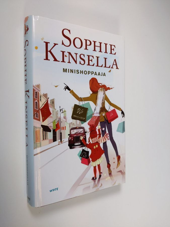 SOPHIE KINSELLA: Minishoppaaja, WSOY, 2011, 401 s.