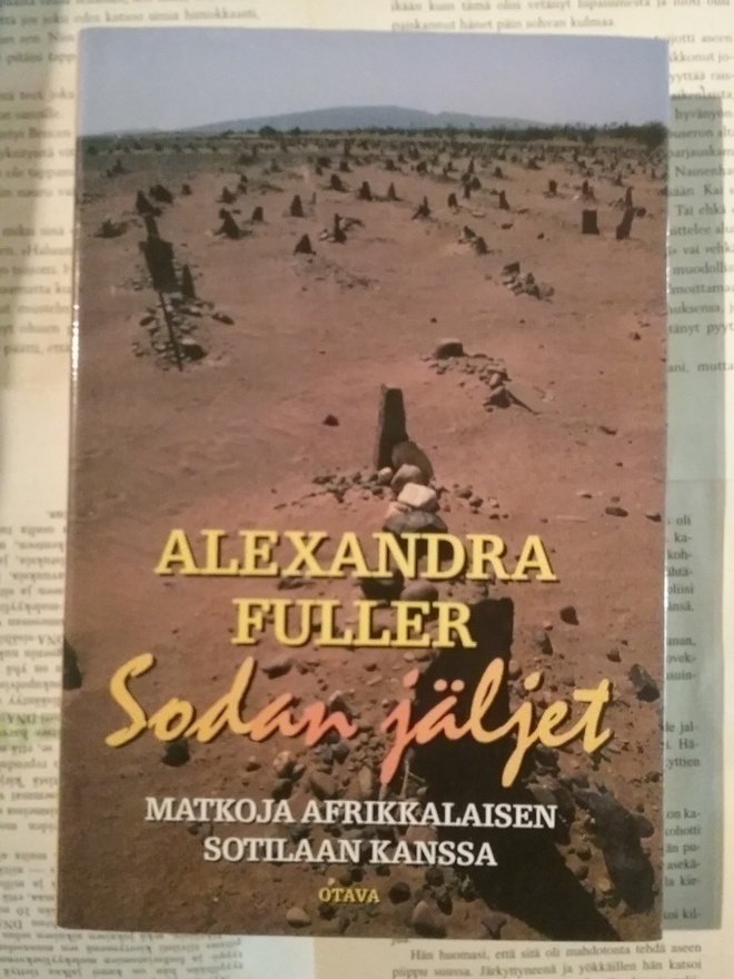 Alexandra Fuller - Sodan jäljet (sid.)