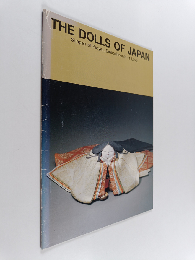 Tetsuro Kitamura : The dolls of Japan : shapes of prayer,...