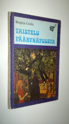 Birgitta Gedin : Taistelu päärynäpuusta
