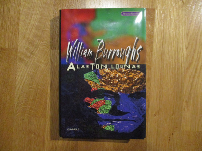 WILLIAM BURROUGHS Alaston lounas * 2.p. SID 1998 * kultti