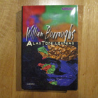 WILLIAM BURROUGHS Alaston lounas * 2.p. SID 1998 * kultti - pikkukuva 1