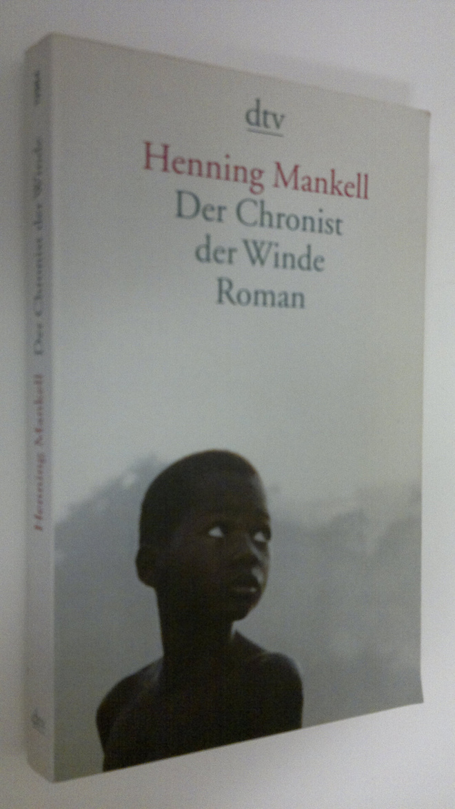 Henning Mankell : Der Chronist der Winde : Roman