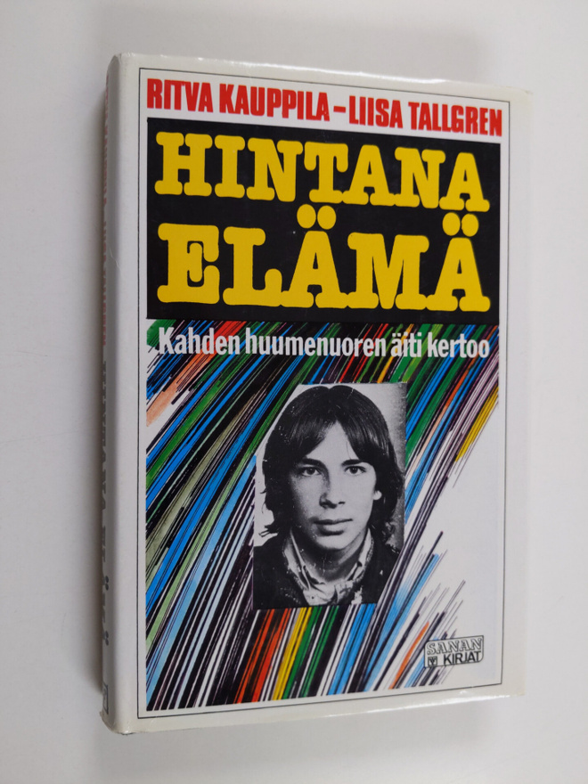 Ritva Kauppila ym. : Hintana elämä