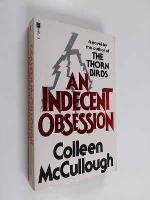 Colleen McCullough : An indecent obsession