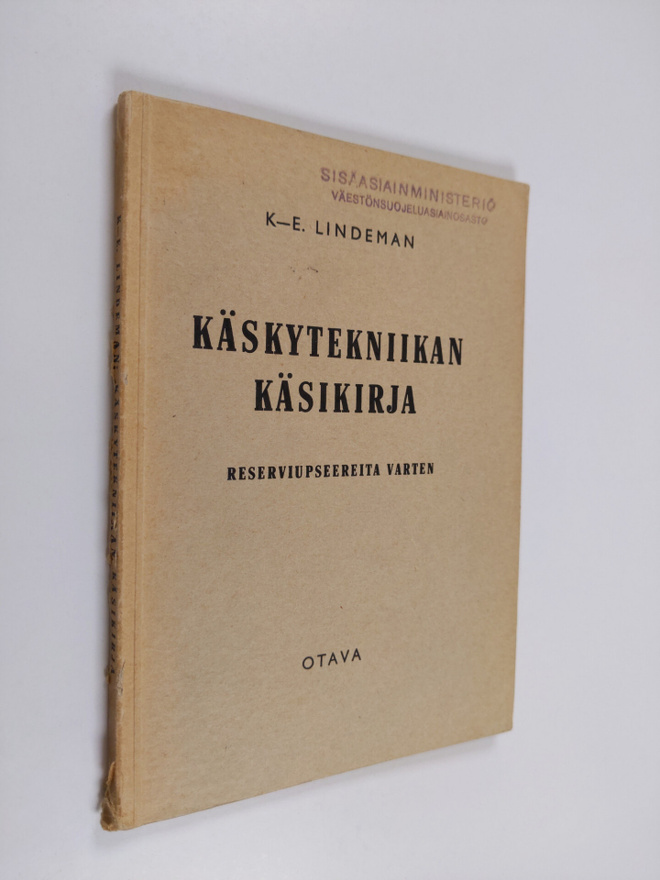 K-E. Lindeman : Käskytekniikan käsikirja - reserviupseere...