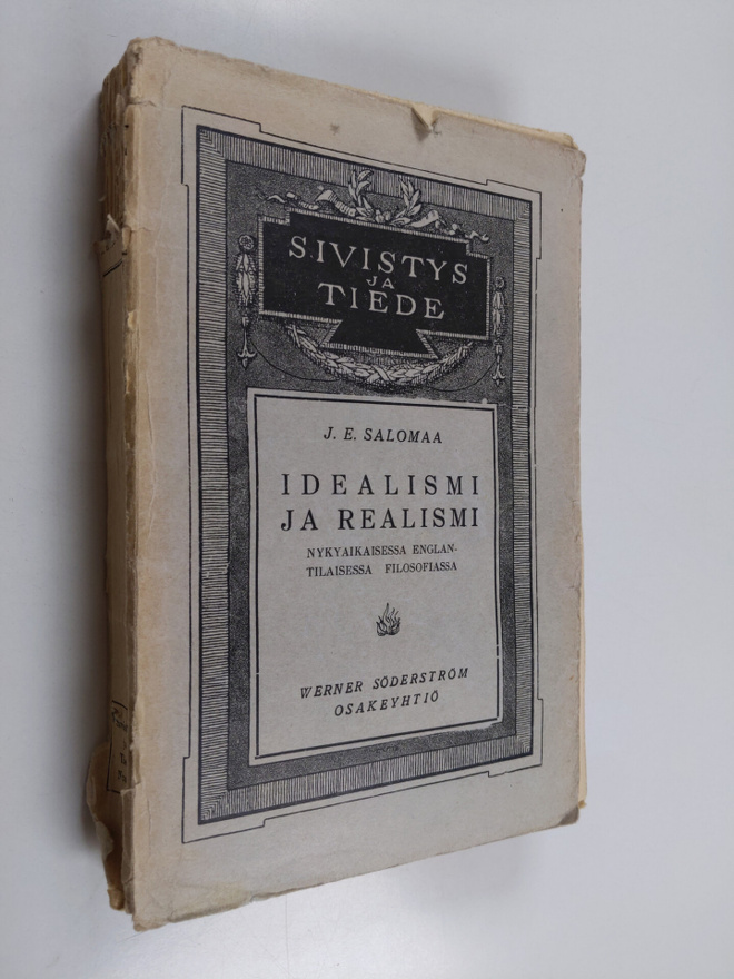 J. E. Salomaa : Idealismi ja realismi nykyaikaisessa engl...