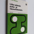 Teuvo Moisio : Liike-elämän puhe- ja neuvottelutaito - pikkukuva 1