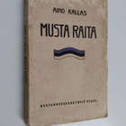 Aino Kallas : Musta raita : valikoima virolaisaiheisia no... - pikkukuva 1