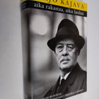 Viljo Kajava : Aika rakastaa, aika laulaa : runoilija mui... - pikkukuva 1