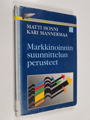 Kari Mannermaa ym. : Markkinoinnin suunnittelun perusteet