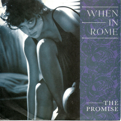 WHEN IN ROME: The Promise / …(Dub) 7"kk