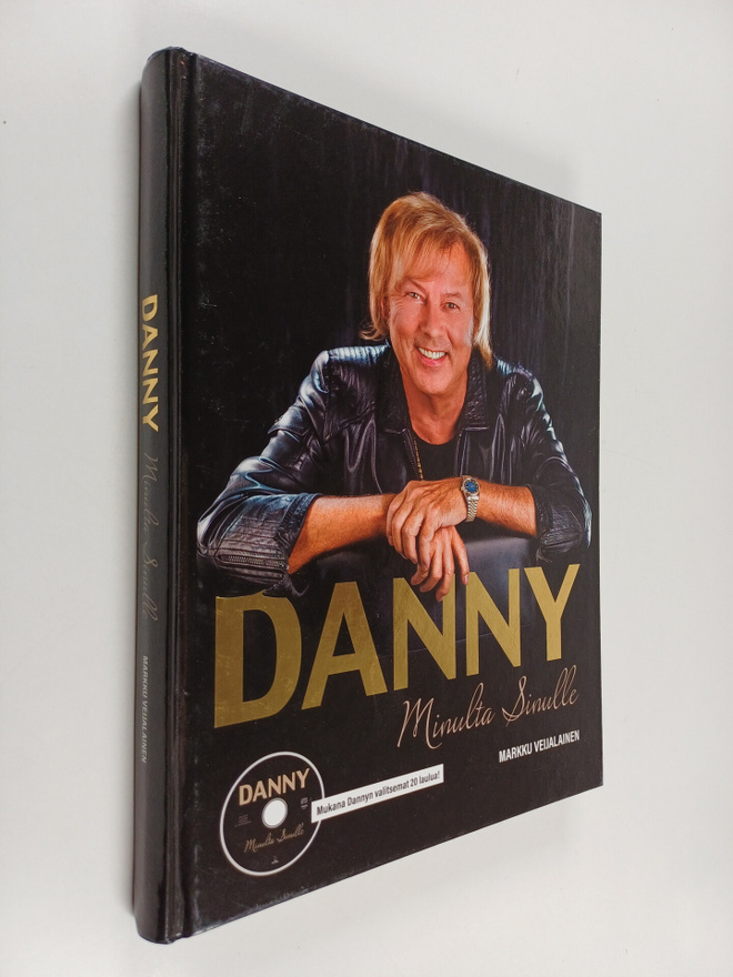 Markku Veijalainen : Danny : minulta sinulle