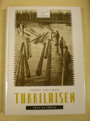 Hanna Snellman: Tukkilaisen tulo ja lähtö
