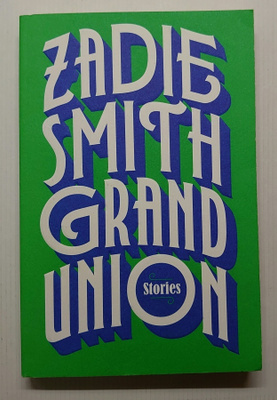 Zadie Smith - Grand Union
