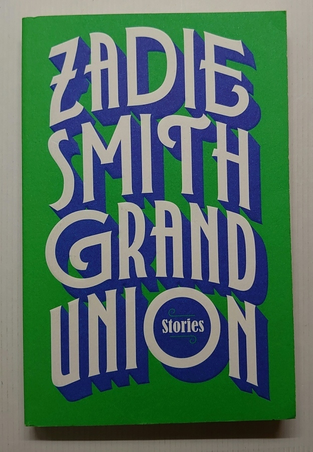 Zadie Smith - Grand Union