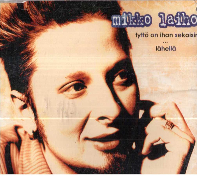 CDS  MIKKO LAIHO TYTTÖ ON IHAN SEKAISIN