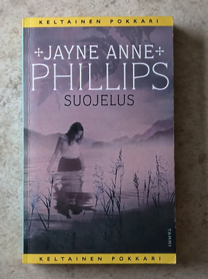 Jayne Anne Phillips: Suojelus, nid.