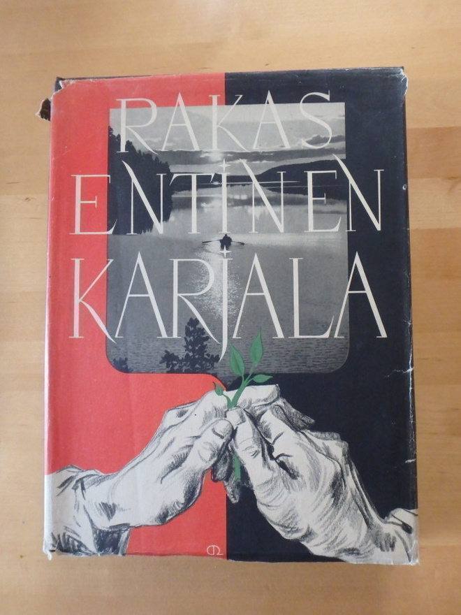 Olavi Paavolainen (toim.);Rakas entinen Karjala