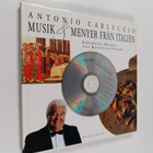 Antonio Carluccio : Musik & menyer från Italien : italien... - pikkukuva 1