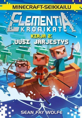 Sean Fay Wolfe: Elementia kronikat kirja 2 - uusi järjestys