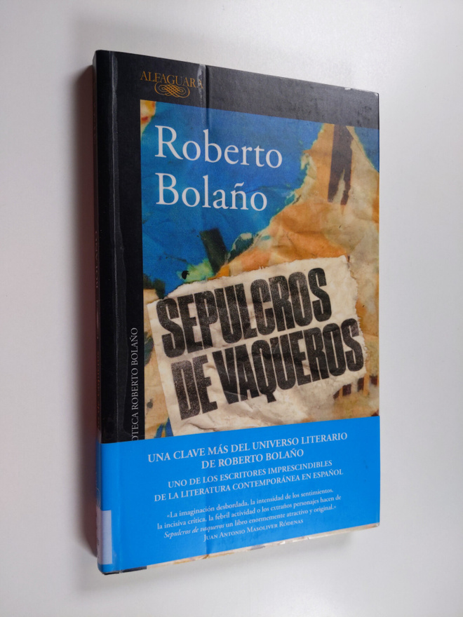 Roberto Bolano : Sepulcros de vaqueros