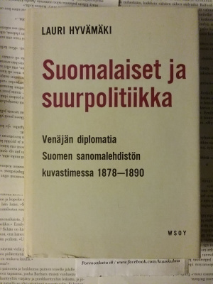 Lauri Hyvämäki - Suomalaiset ja suurpolitiikka (sid.)
