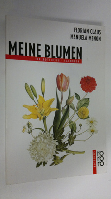 Florian Claus : Meine Blumen