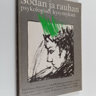 Yrjö-Paavo ym. Häyrynen : Sodan ja rauhan psykologiset ky... - pikkukuva 1