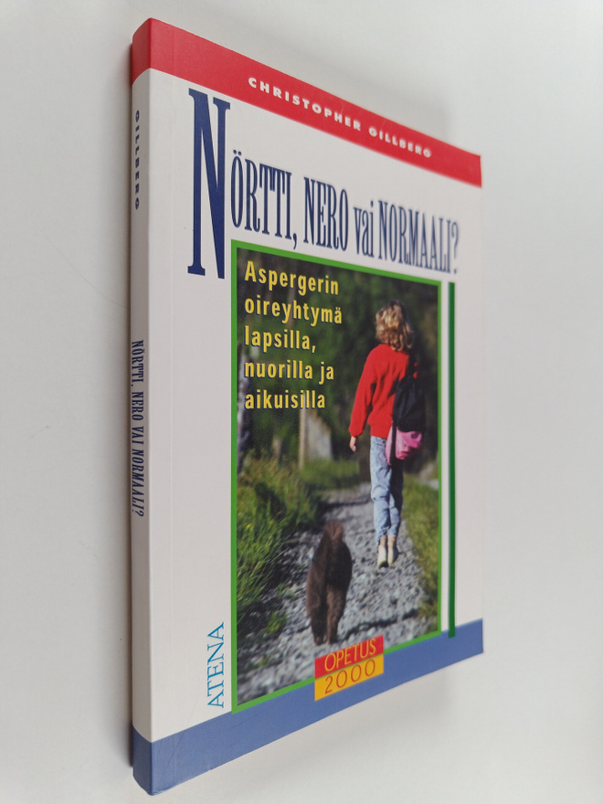 Christopher Gillberg : Nörtti, nero vai normaali : Asperg...