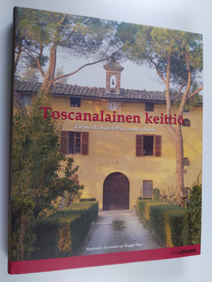Stephanie Alexander : Toscanalainen keittiö