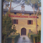 Stephanie Alexander : Toscanalainen keittiö - pikkukuva 1