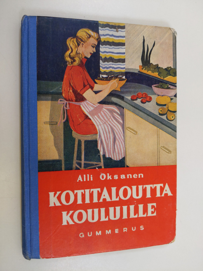 Alli Oksanen : Kotitaloutta kouluille
