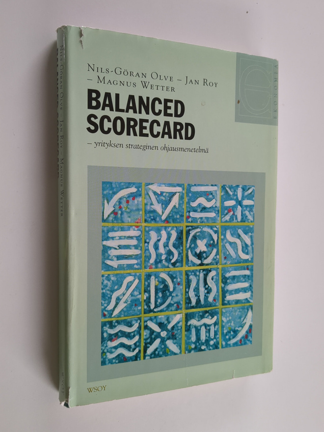 Nils-Göran Olve : Balanced scorecard : yrityksen strategi...