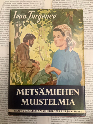 Ivan Turgenev - Metsämiehen muistelmia (sid.)