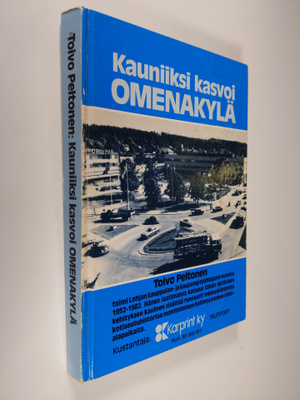 Toivo Peltonen : Kauniiksi kasvoi Omenakylä