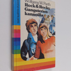 Wolfgang W. Parth : Rock & Rocky gangsterien kannoilla - pikkukuva 1