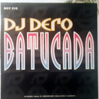 Dj Dero - Batucada 12" - BOY 210 - 1993 - pikkukuva 2